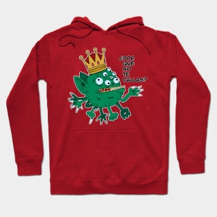 Virus King ... ¿Por qué no te callas? Hoodie